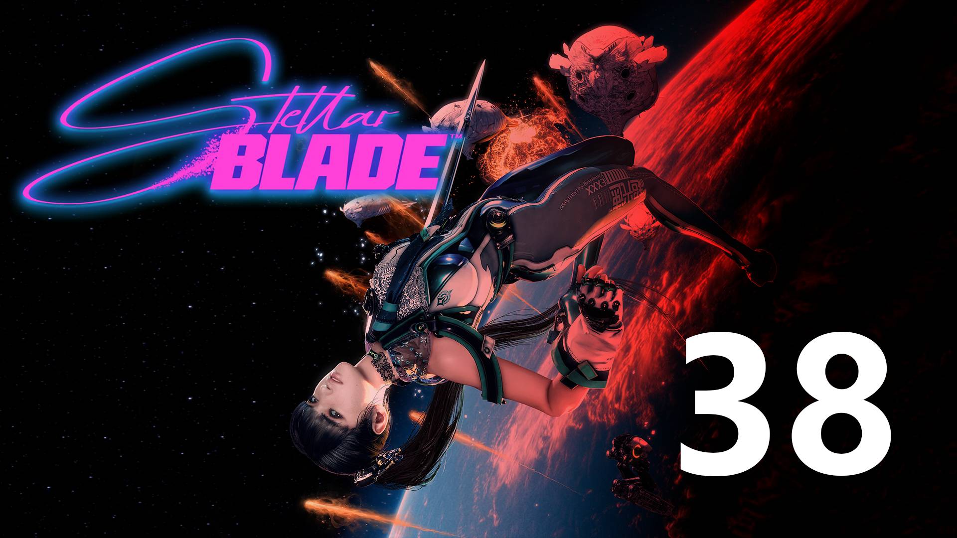 Stellar Blade | Прохождение на стриме: 38.