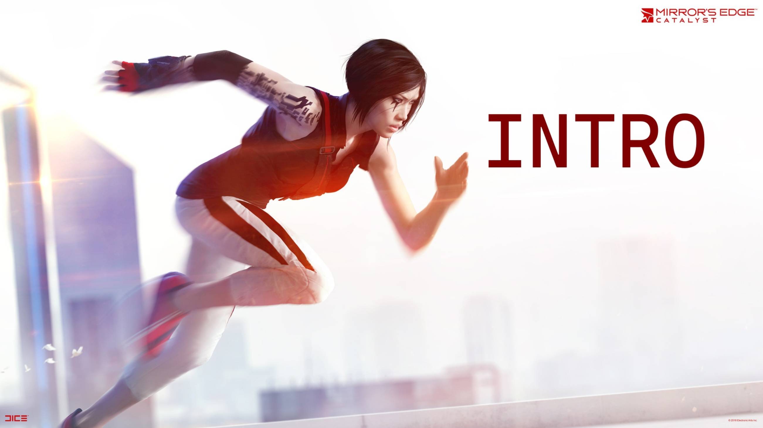 [INTRO]  🏃 Mirrors Edge - Catalys  : [INTRO]