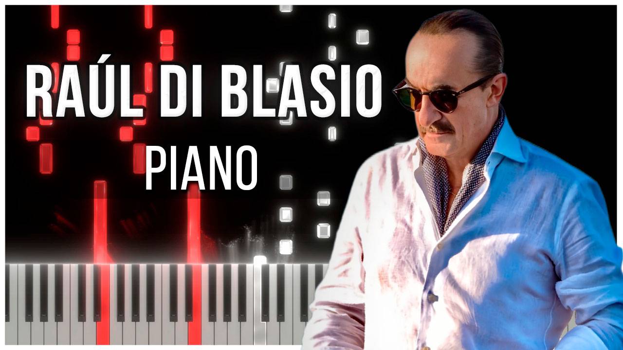 Piano (Raúl di Blasio) 【 КАВЕР НА ПИАНИНО 】