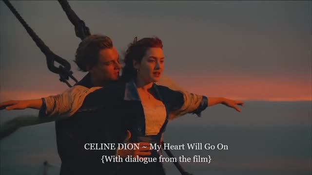 CELINE DION ~ My Heart Will Go On {With dialogue from the film}