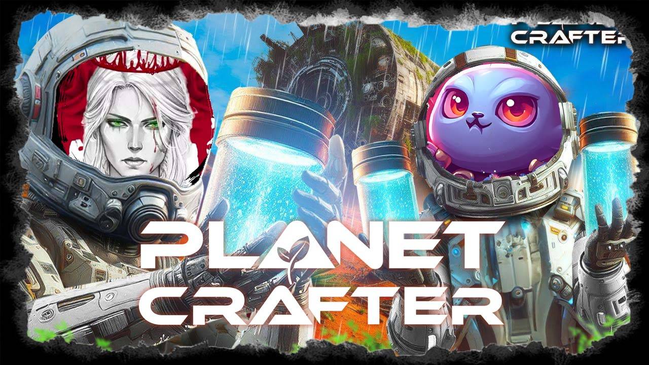 🕹️ТЕСТИМ ВМЕСТЕ🕹️по The Planet Crafter #1
