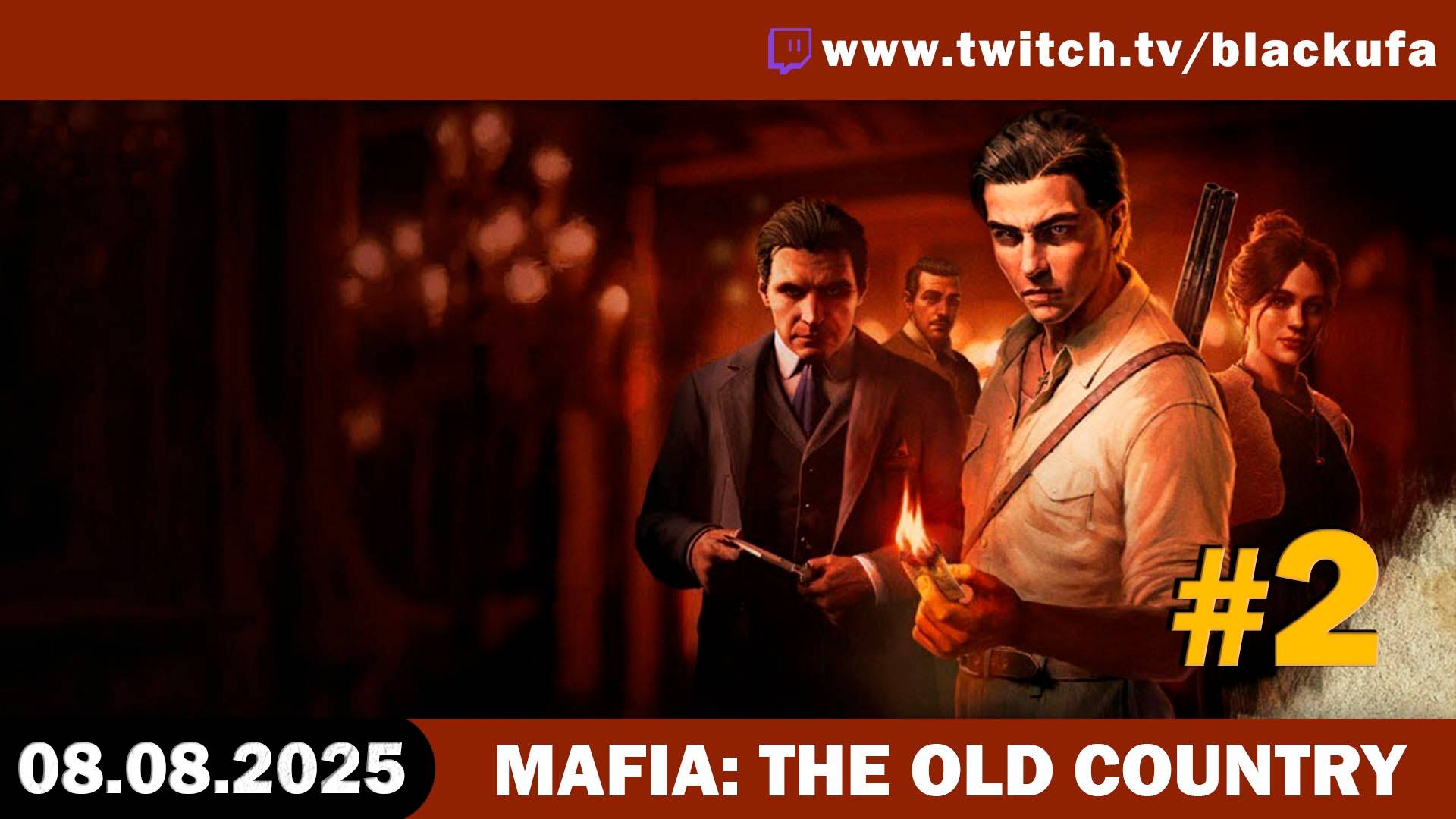 Mafia The Old Country ФИНАЛ #2 [08.08.25]