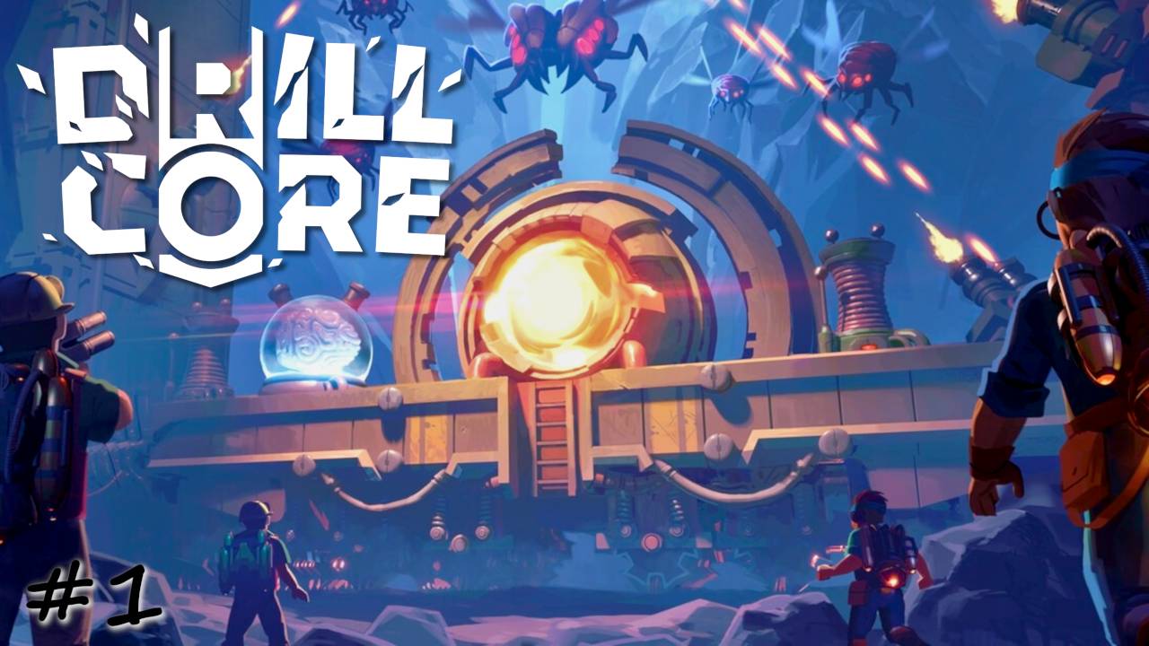 Глубинное исправление планет - #1 - Drill Core