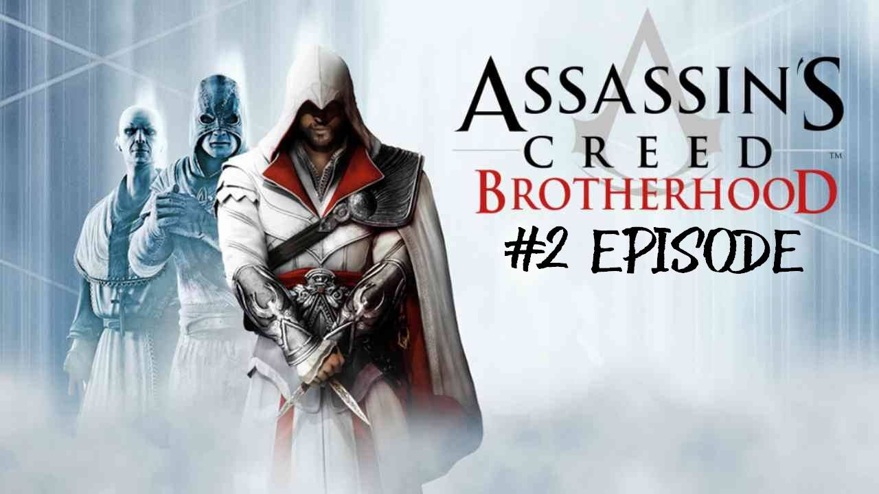 Assassin’s Creed: Brotherhood | #2 Episode | Вилла Монтериджони #Assassin #Assassin’sCreed #AС #Ret