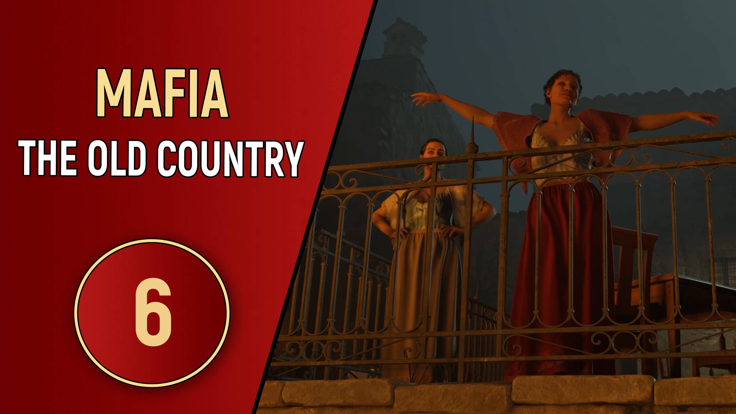 MAFIA: THE OLD COUNTRY - ЧАСТЬ 6