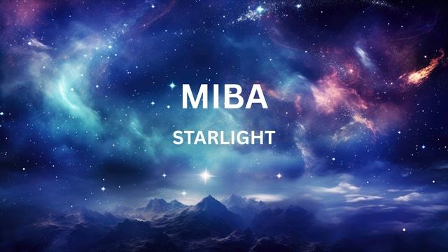MIBA -  Starlight-(1080p25)