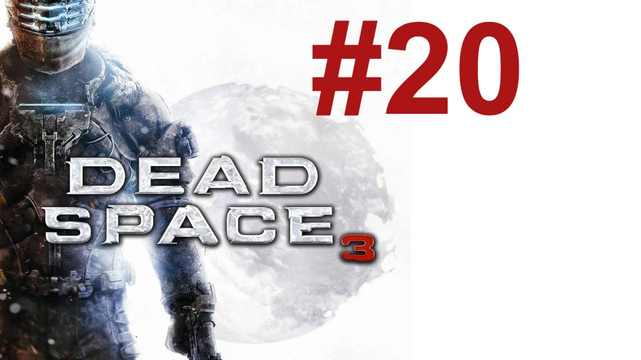 СЕРДЦЕ МАШИНЫ ► Dead Space 3 #20