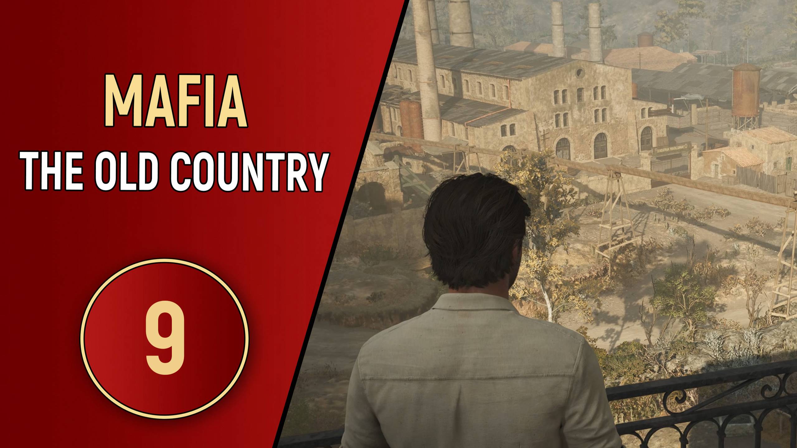 MAFIA: THE OLD COUNTRY - ЧАСТЬ 9