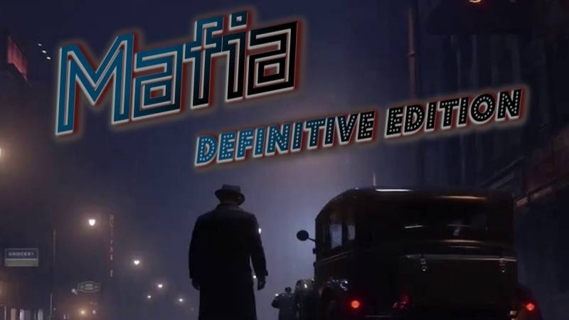 ༺ Mafia Definitive Edition ƊŁŞ ༻
