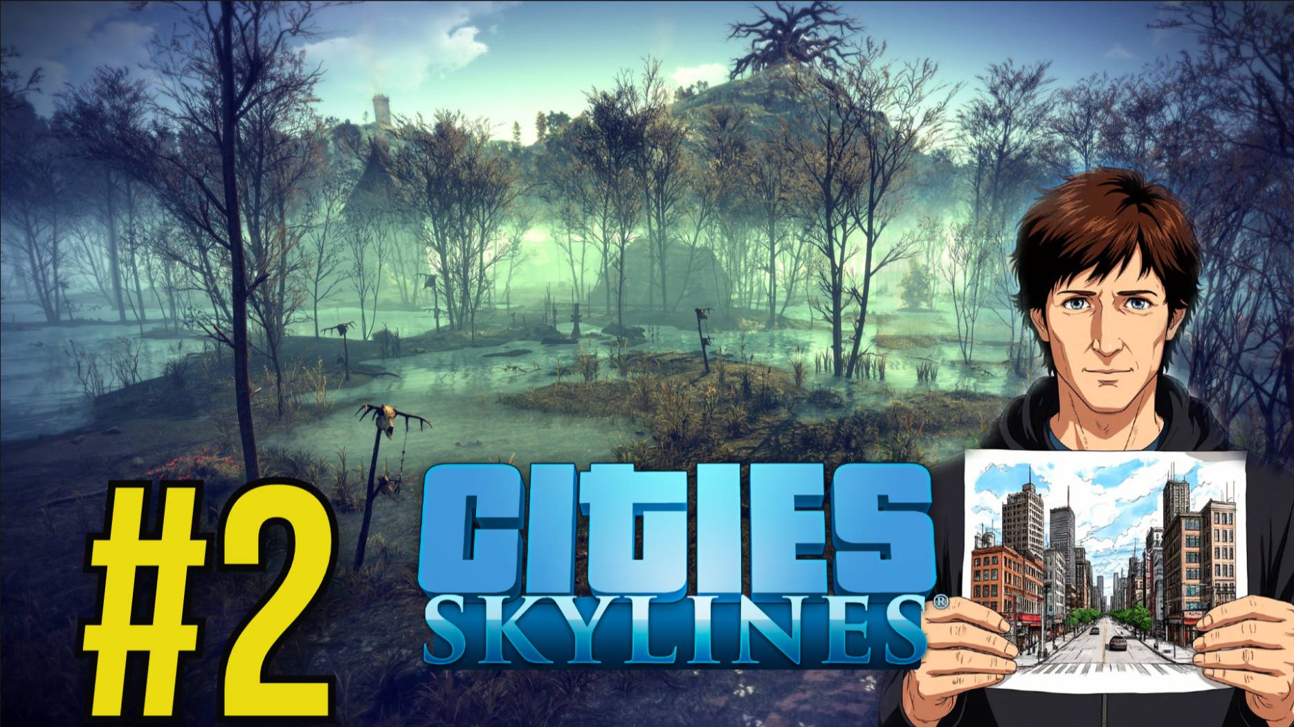 Cities: Skylines Прохождение (2025) ч2 - Город Мечты