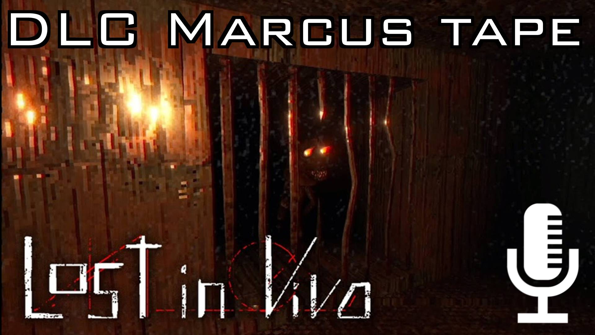 🔊Lost in Vivo▶Прохождение DLC Marcus tape