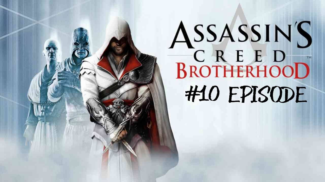 Assassin’s Creed: Brotherhood | #10 Episode | Нежданный гость #Assassin #Assassin’sCreed #AС #Retro