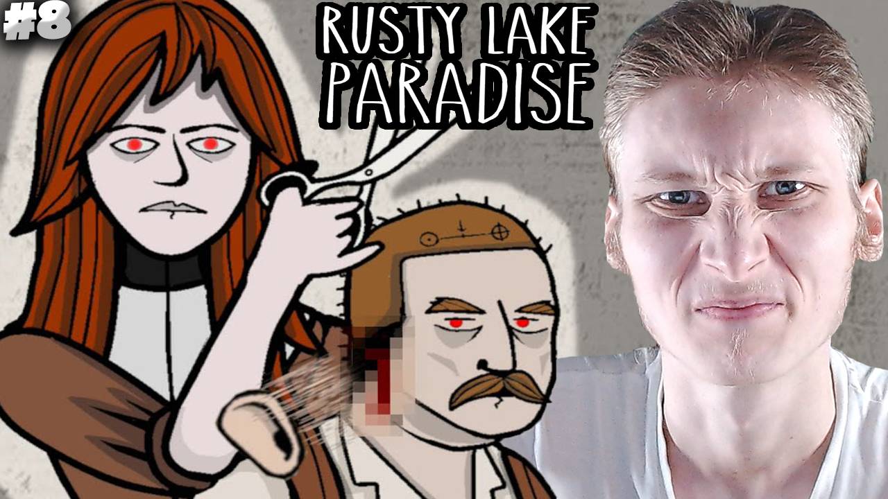 Я В ТИЛЬТЕ С ЭТОЙ ИГРЫ! ► RUSTY LAKE PARADISE ► #8