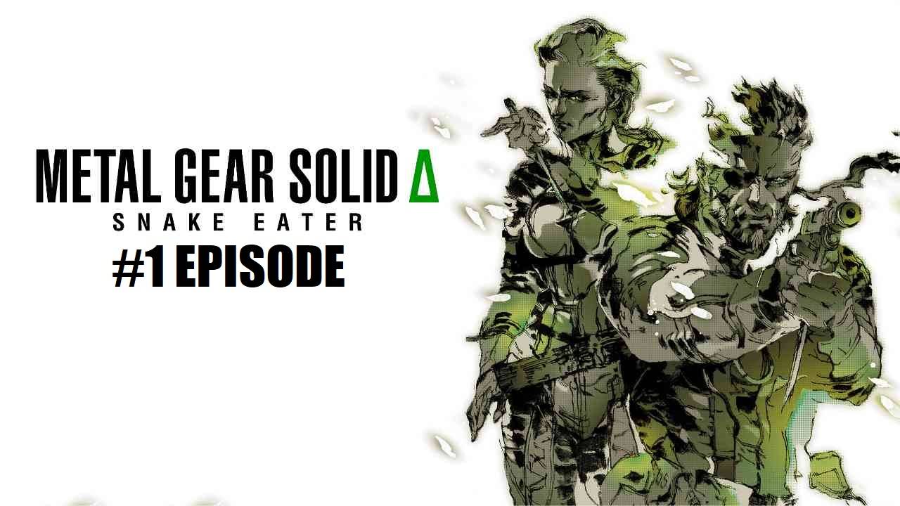 METAL GEAR SOLID Δ: SNAKE EATER | #1 Episode | Добродетельная миссия #MGS #Retroslon #Snake #MGS3