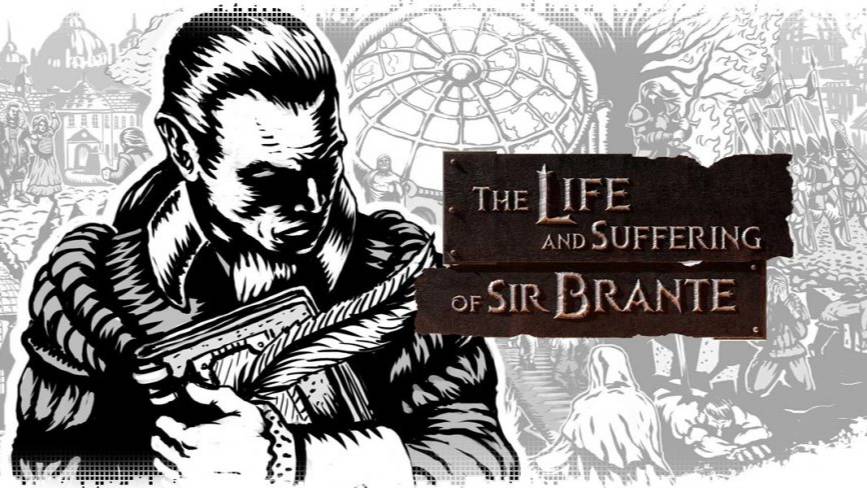 The Life and Suffering of Sir Brante