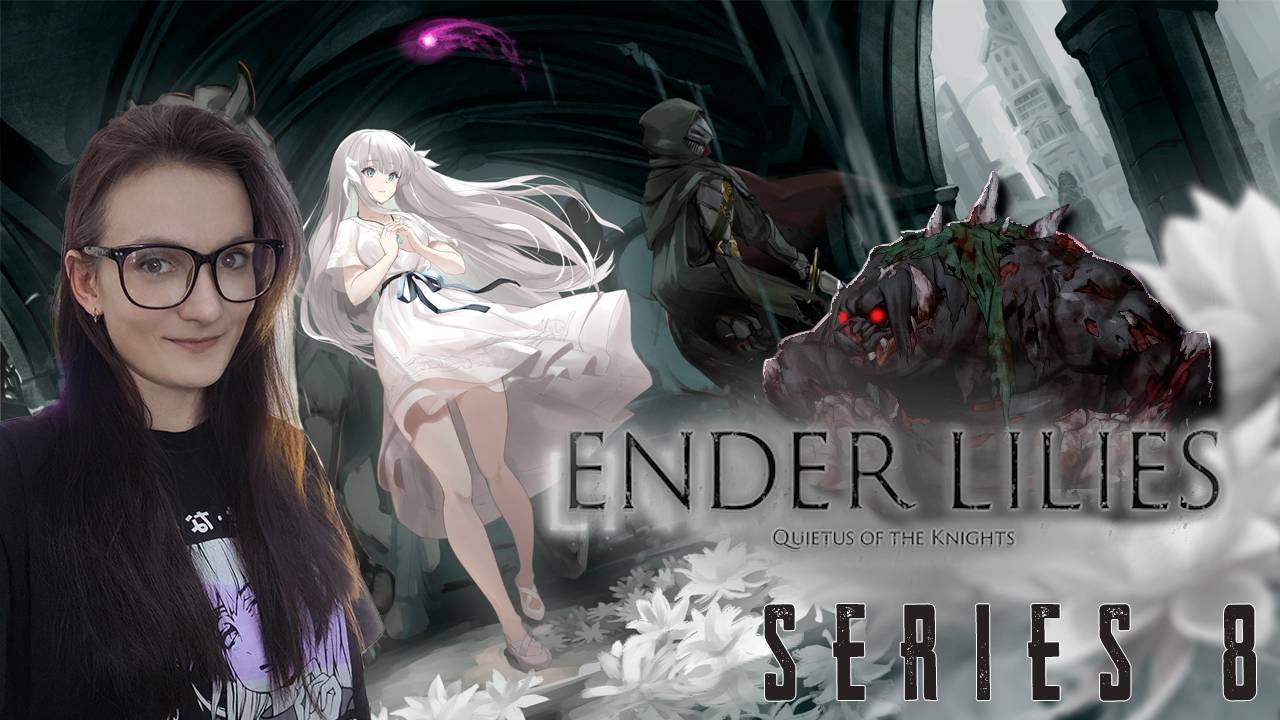Ender Lilies: Quietus of the Knights - Староста и сбор реликвий - Серия 8