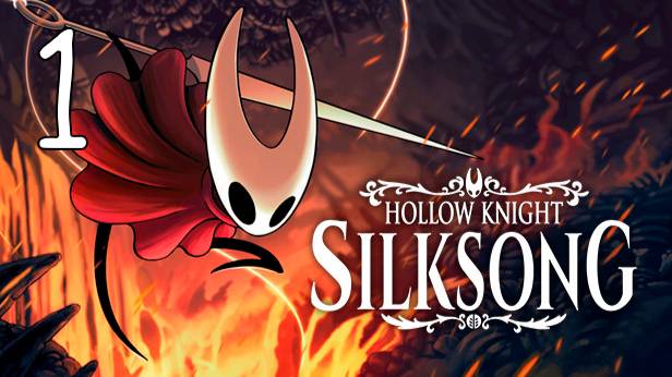 Прохождение Hollow Knight: Silksong #1 На острие иглы