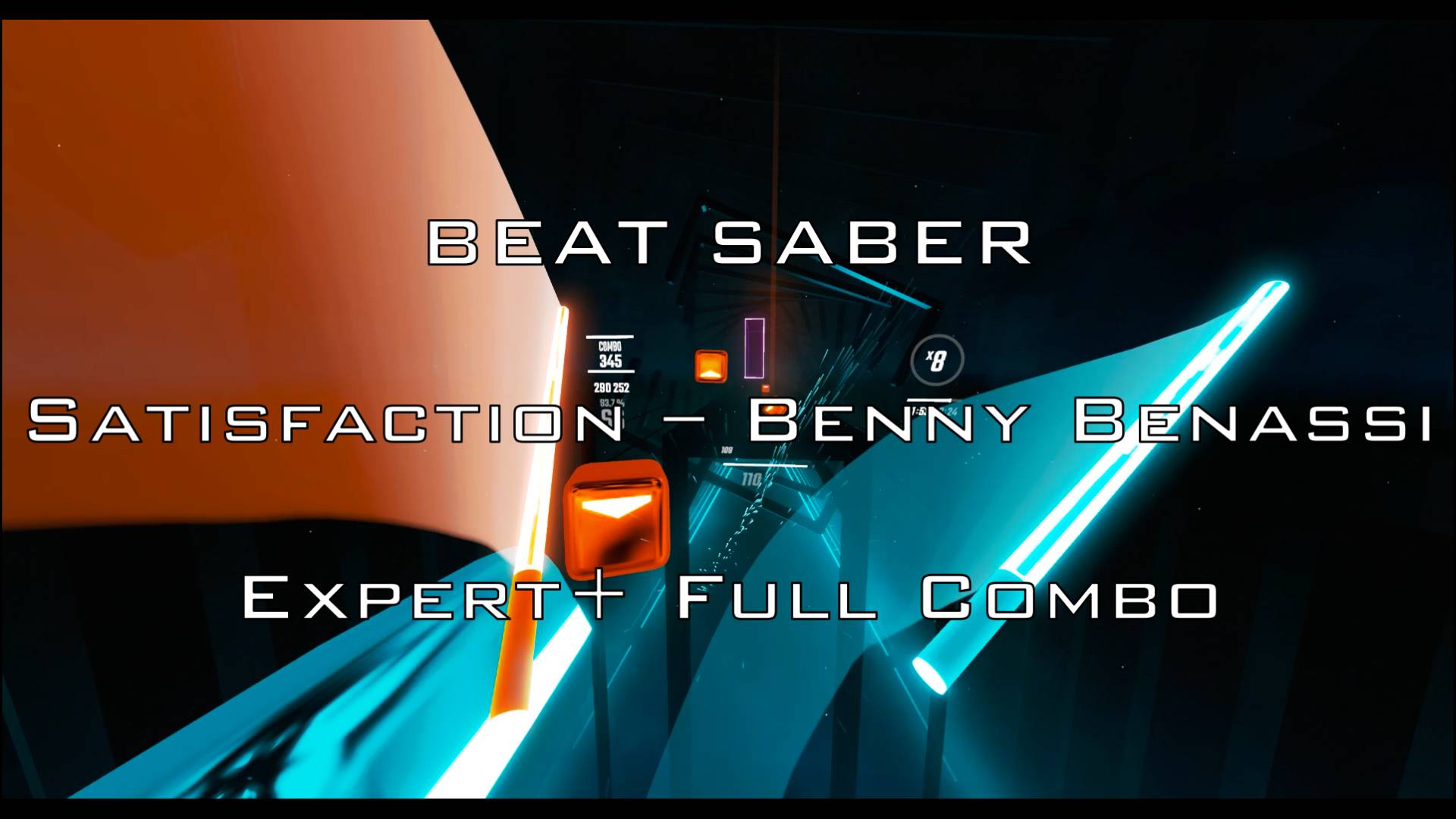 Beat Saber [Satisfaction – Benny Benassi] | Expert+ | Full Combo |