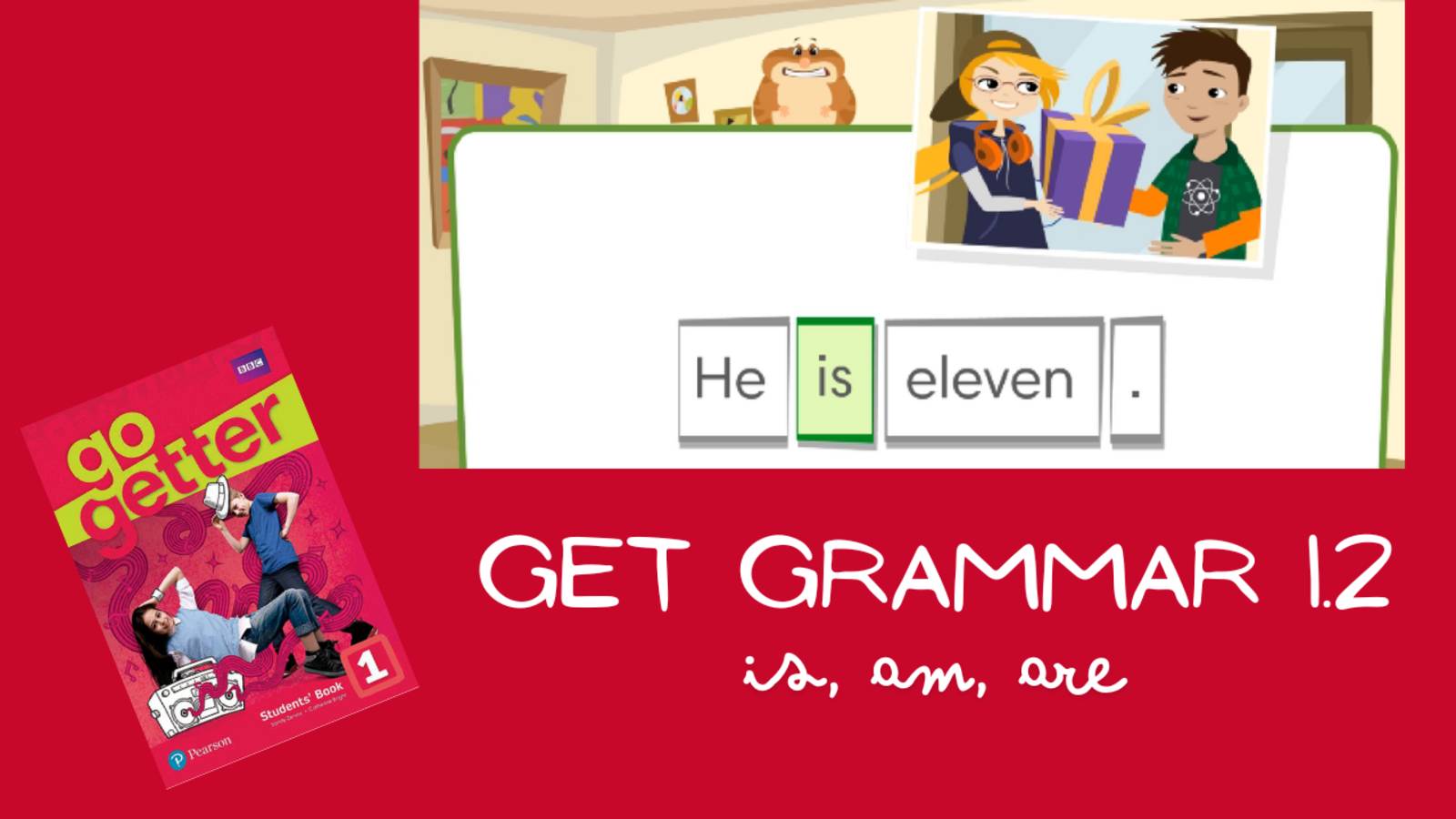 Глаголы TO BE | Go Getter 1 Unit 1 Grammar 1.2