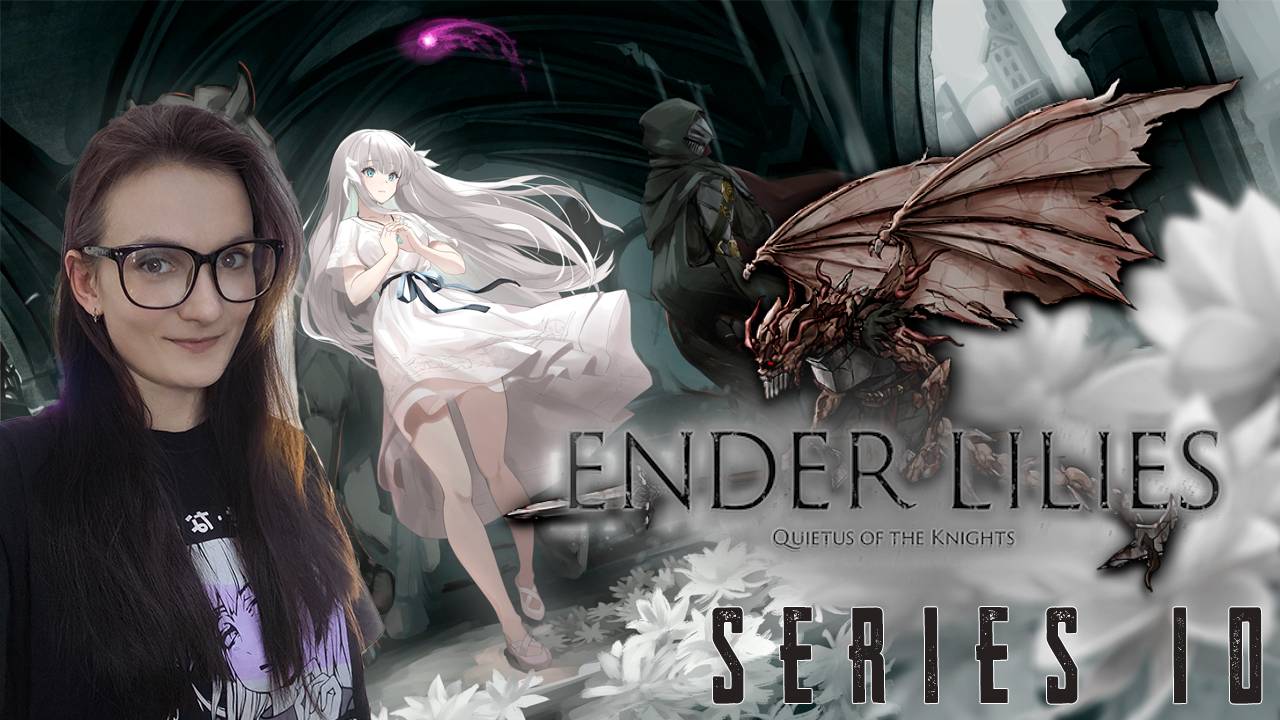 Ender Lilies: Quietus of the Knights - Теневой страж и важные Реликвии - Серия 10