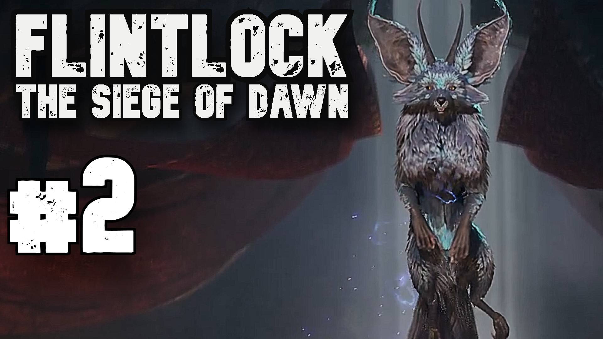 Илорыбье ► Flintlock: The Siege of Dawn ► Прохождение #2