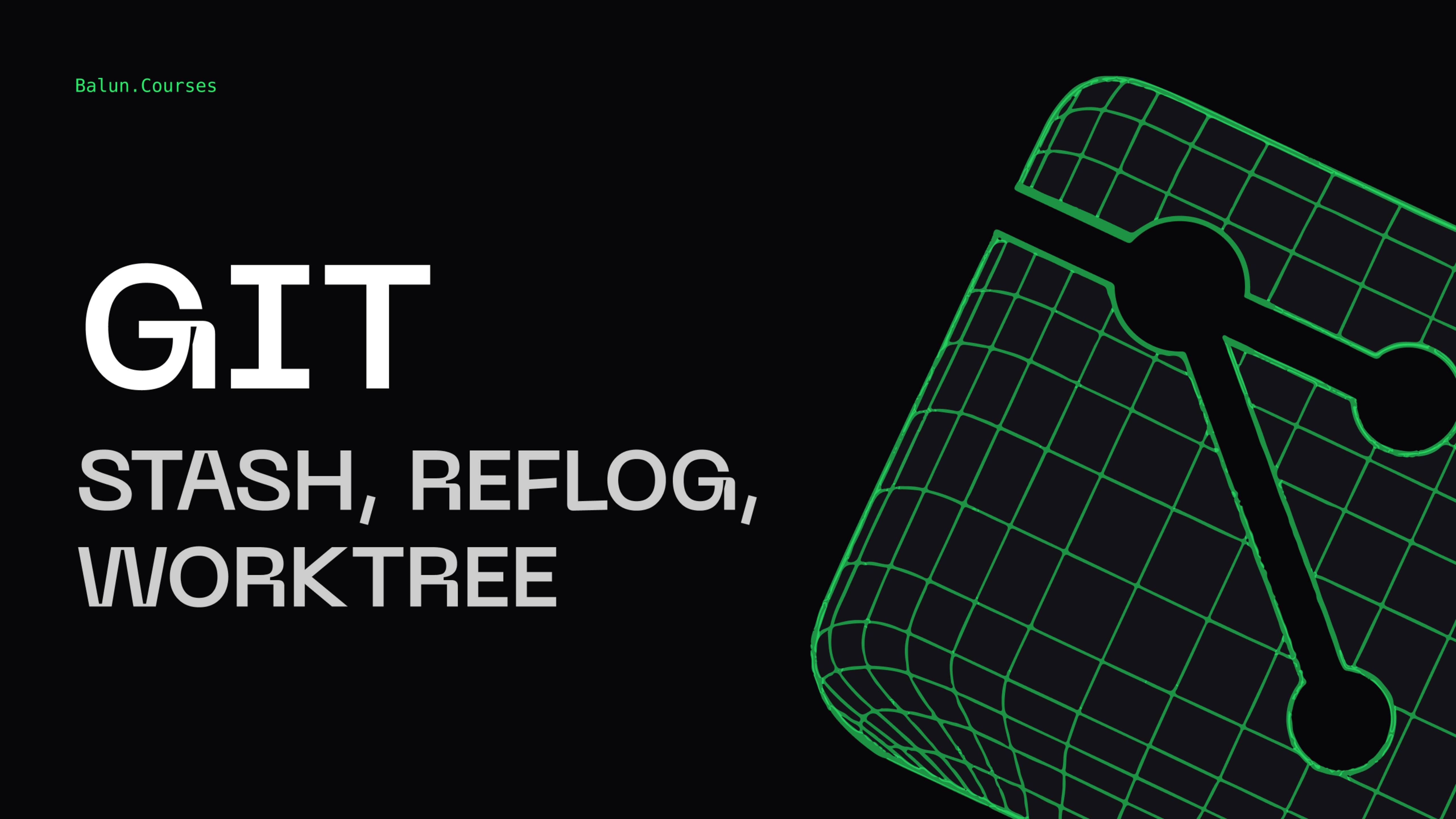 Продвинутый Git: Stash, Worktree, Reflog | Глубокий Git