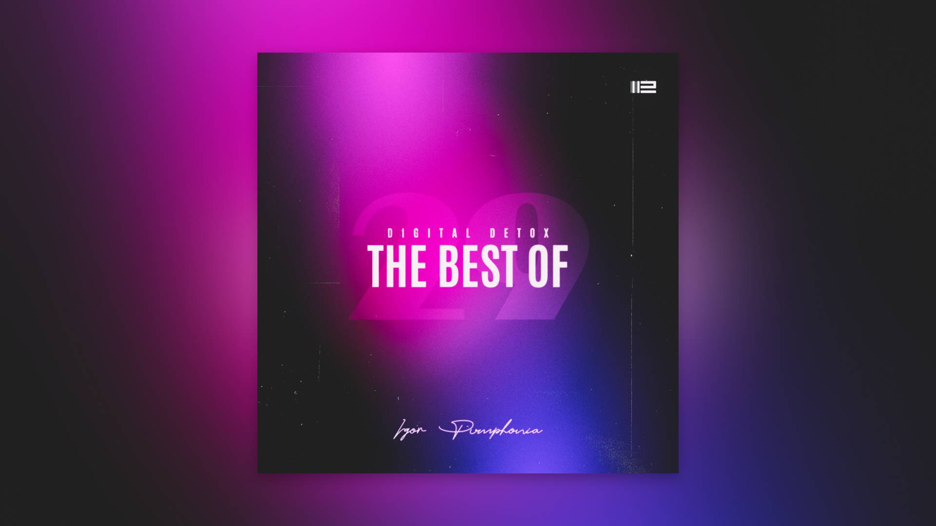 Igor Pumphonia - The Best of Digital Detox 29 (Album) — премьера 16.11.2025 (Chillout | Downtempo)