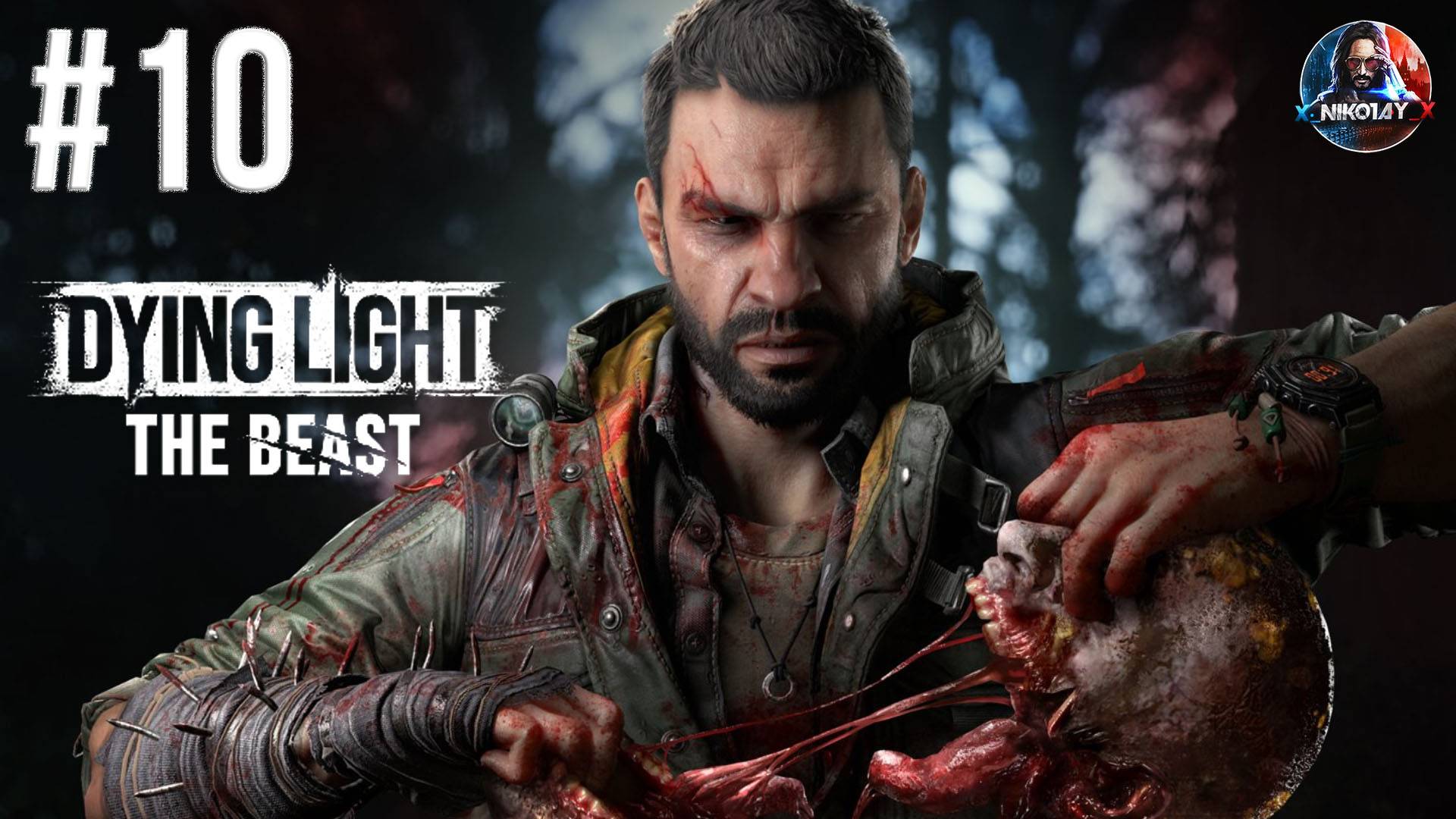 Dying Light: The Beast прохождение #10 [Без комментариев]