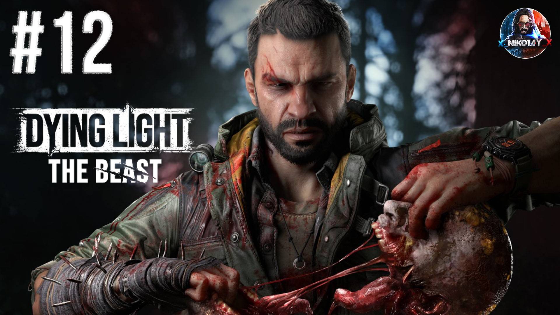 Dying Light: The Beast прохождение #12 [Без комментариев]