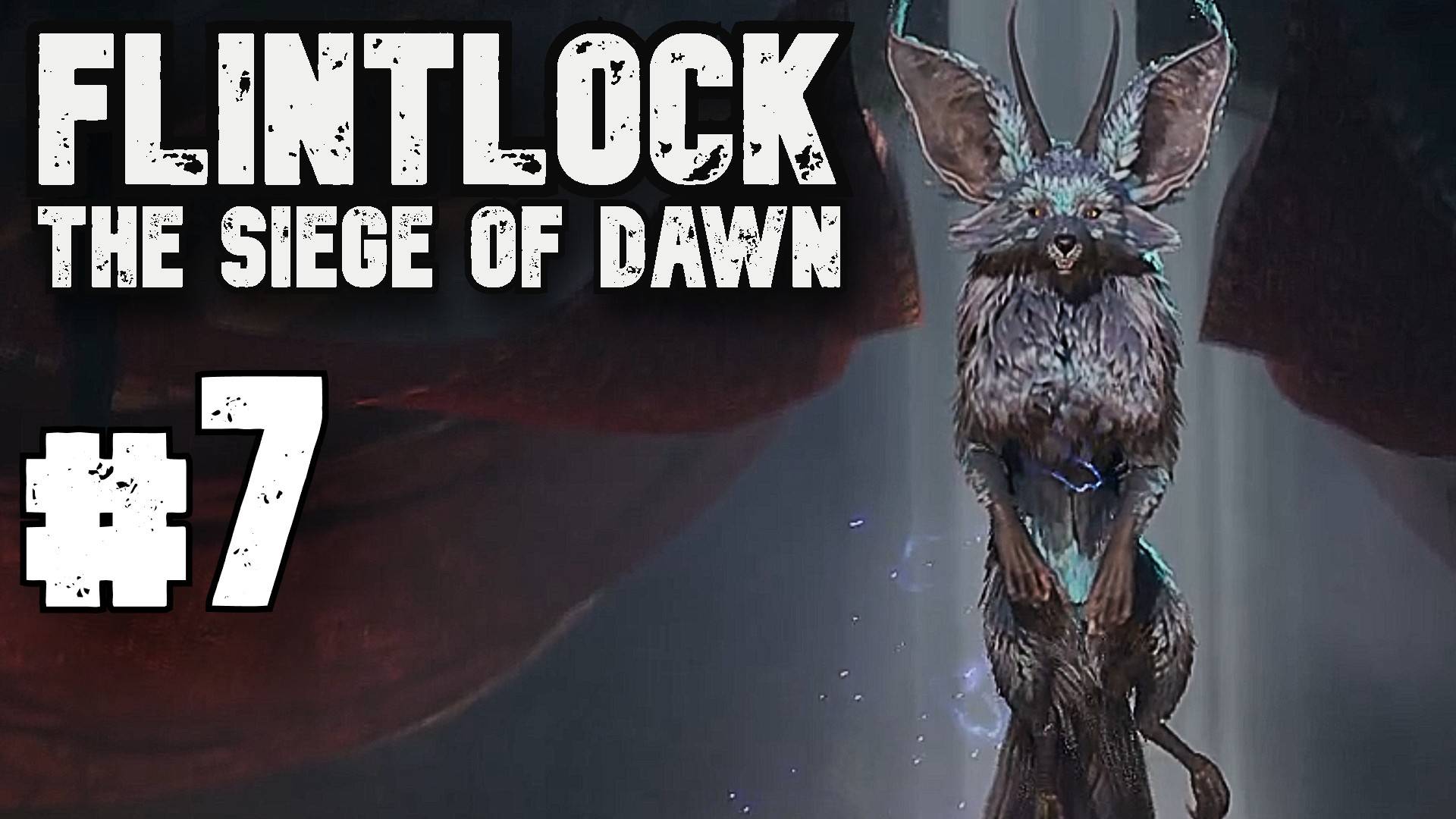 Дакмар ► Flintlock: The Siege of Dawn ► Прохождение #7