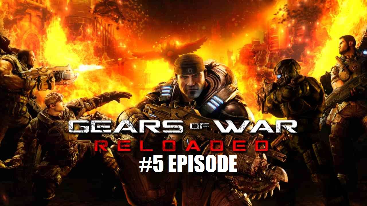Gears of War: Reload | #5 Episode | Завод #Gears #Retroslon #GoW #Шутер