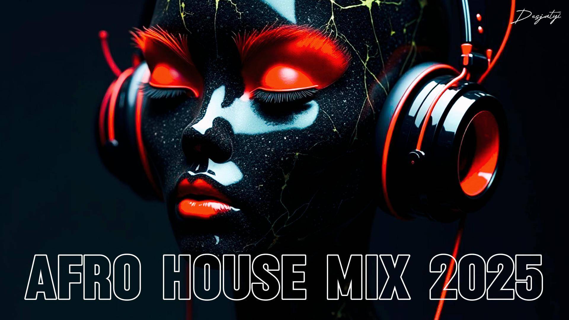 Afro House Mix 2025
