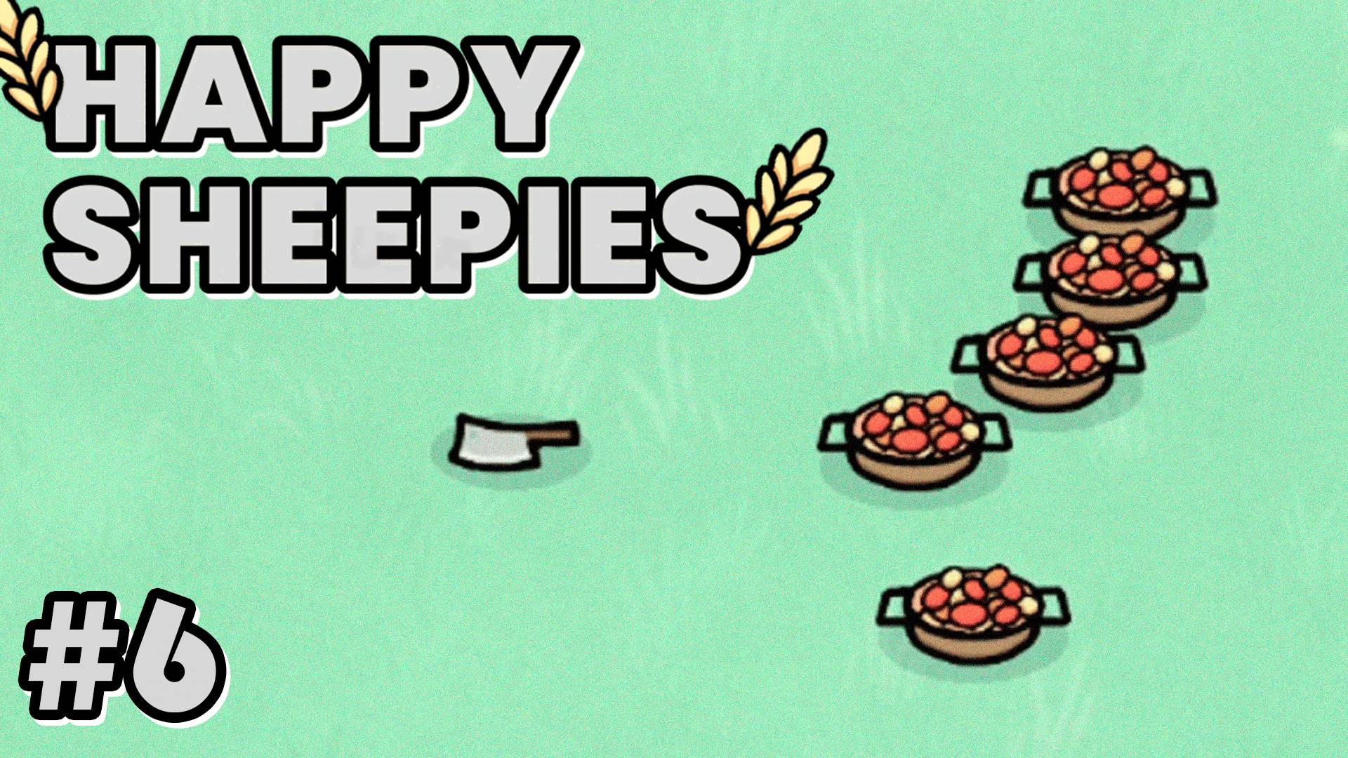 ВКУСНЫЕ БЛЮДА ▷ Happy Sheepies #6