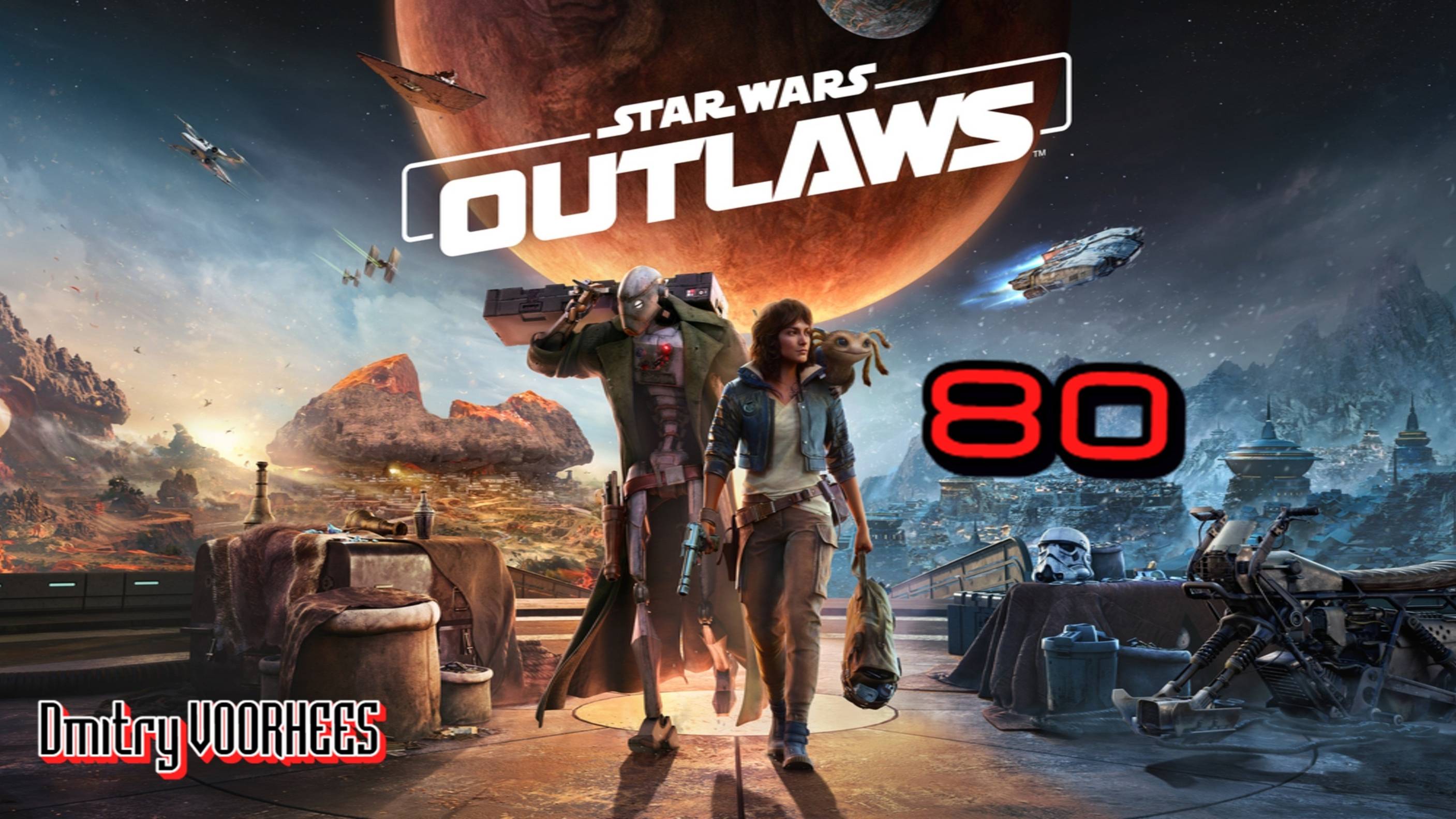Прохождение Star Wars OUTLAWS # 80 [2024] Ps5