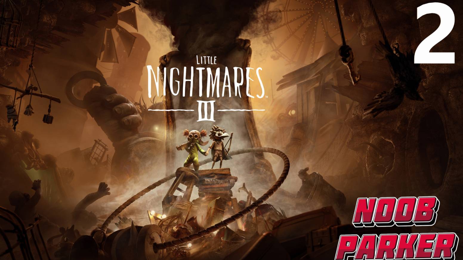 LITTLE NIGHTMARES 3 4K ПРОХОЖДЕНИЕ ЧАСТЬ 2