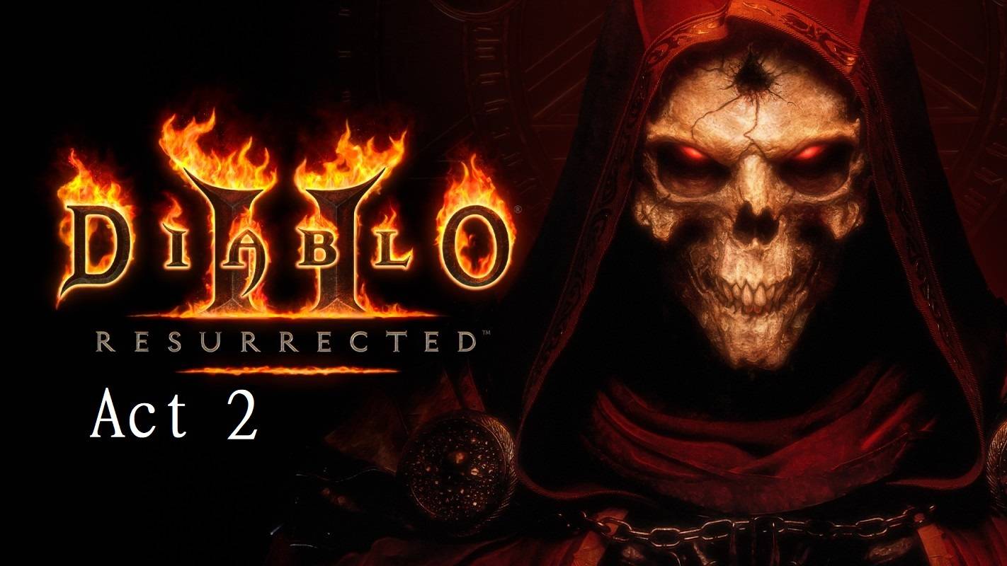 ◉ Diablo II: Resurrected ➤ ACT-2 ➤ Конец Акта.