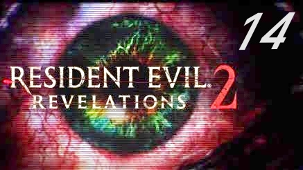 RESIDENT EVIL REVELATIONS 2 #14 Газовая шахта