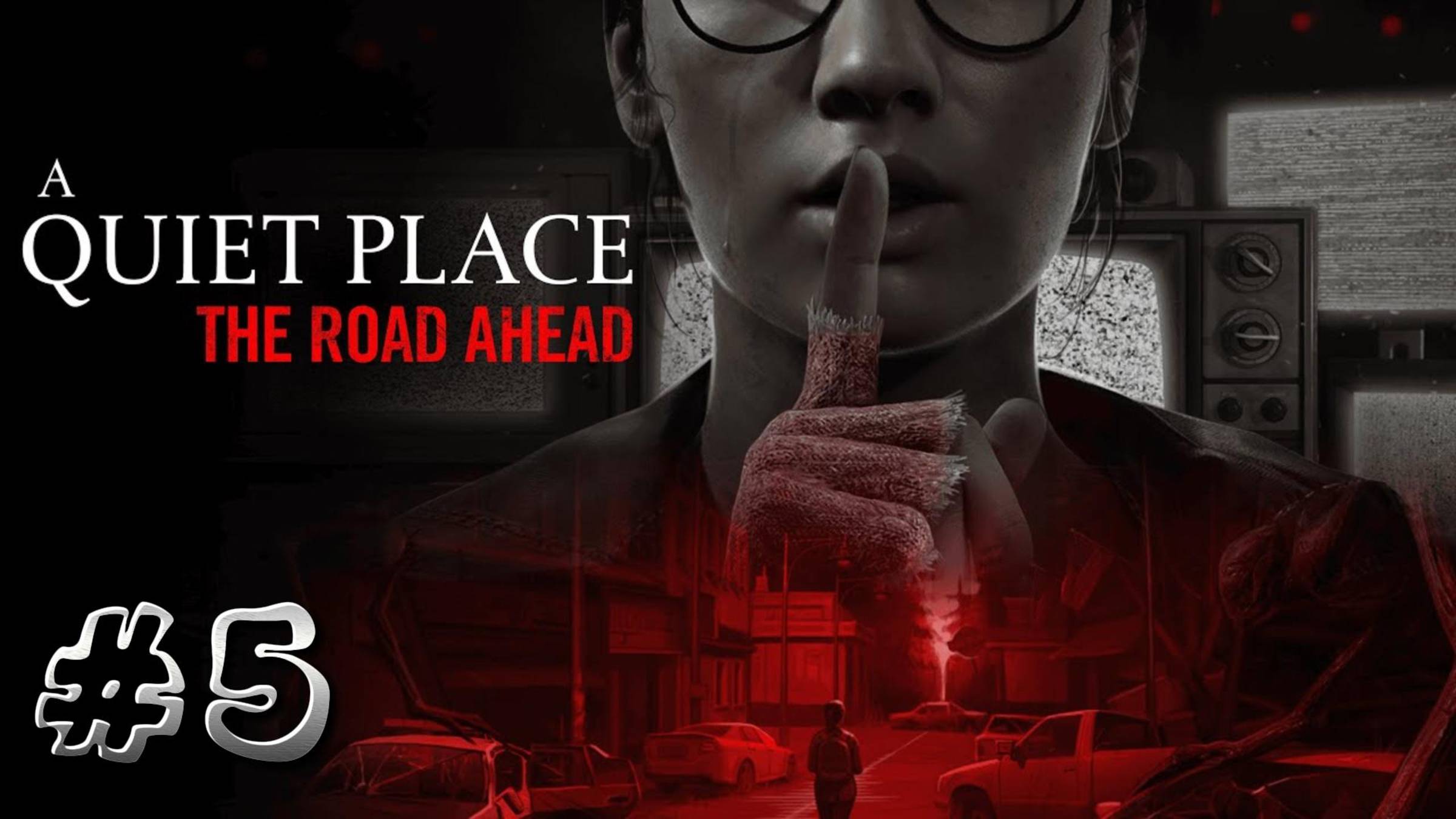 A Quiet Place: The Road Ahead ► Прохождение #5