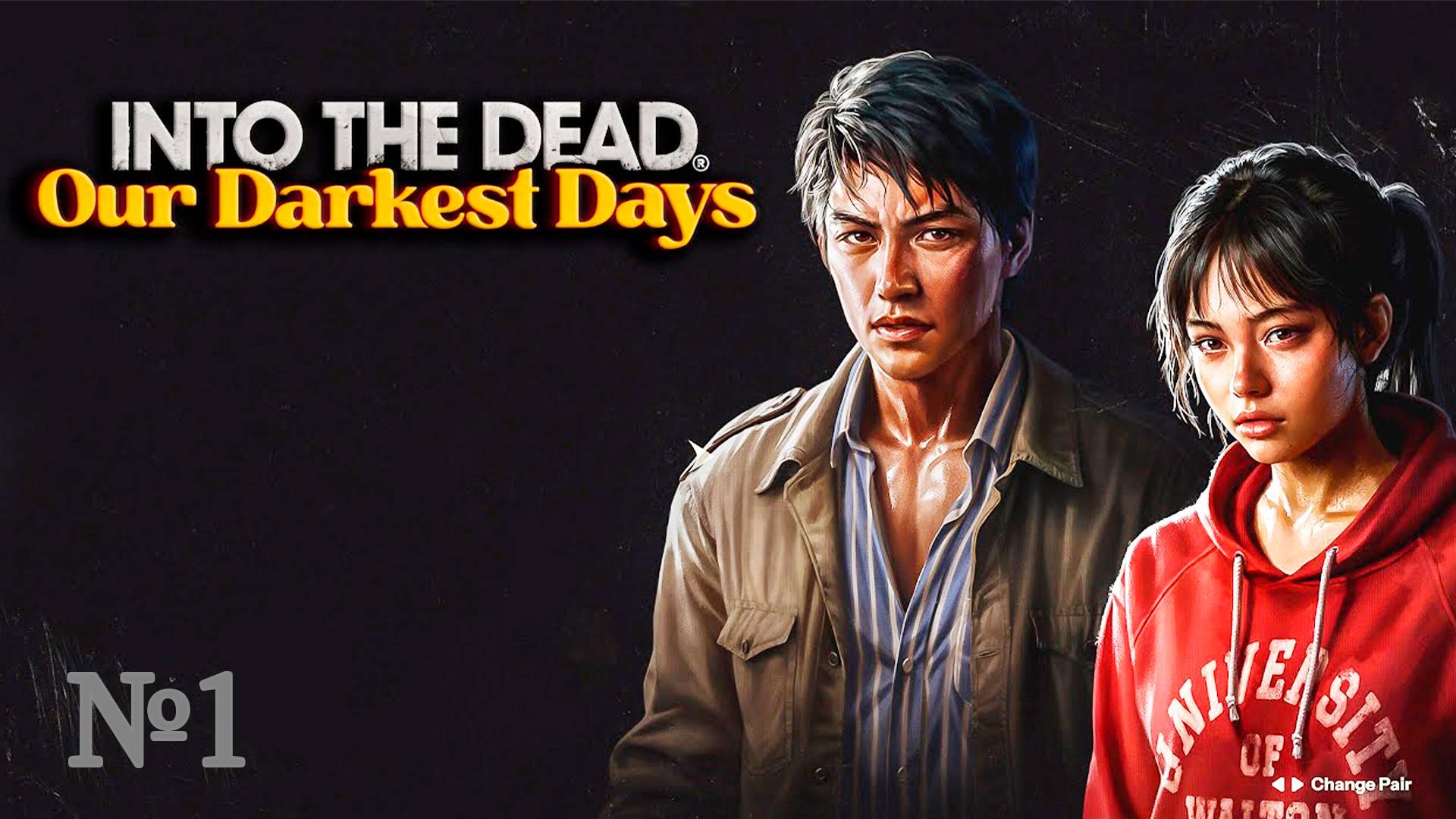 Новые Выжившие ► Into the Dead: Our Darkest Days #1