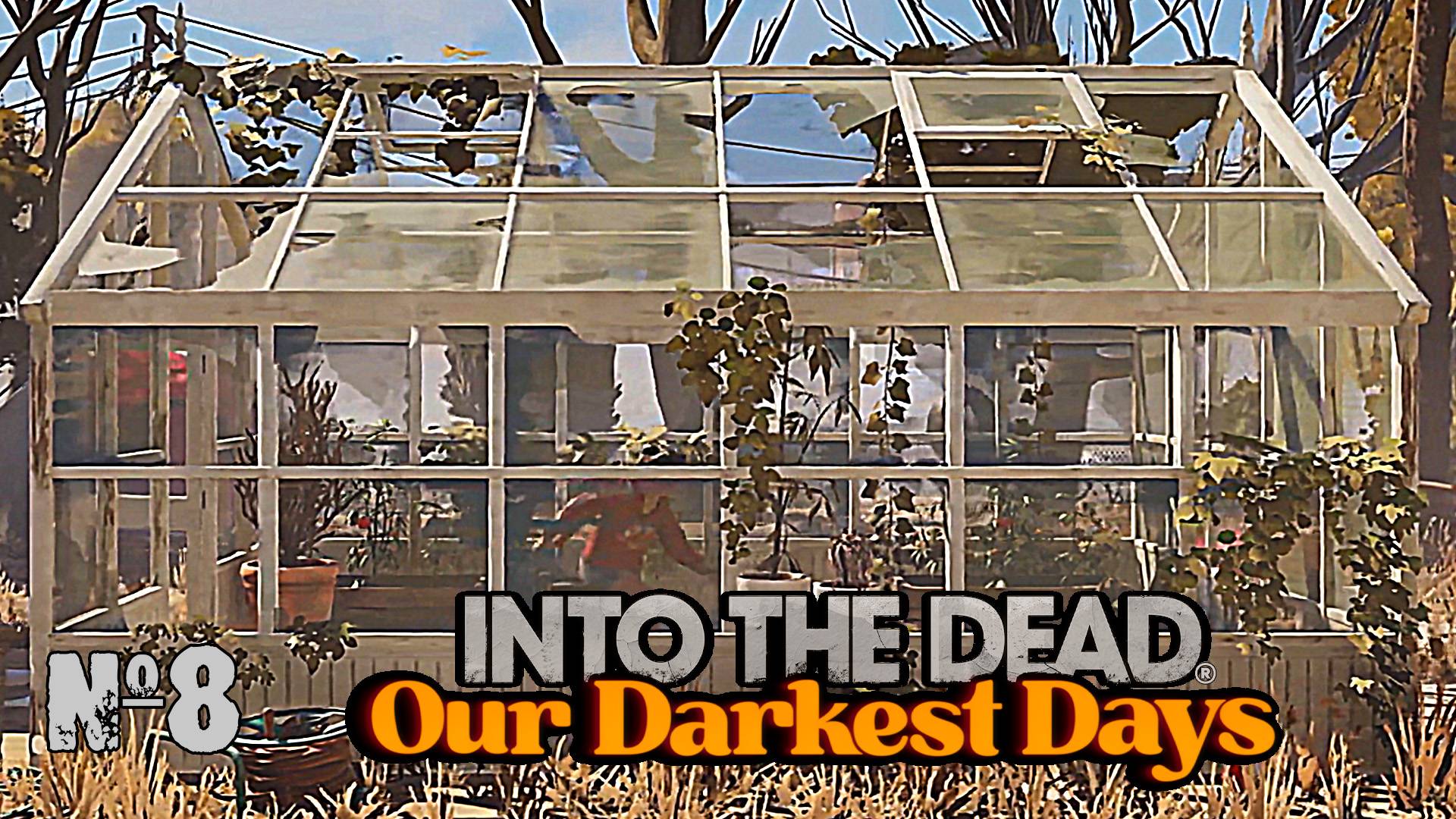 Взламываем замки ► Into the Dead: Our Darkest Days #8