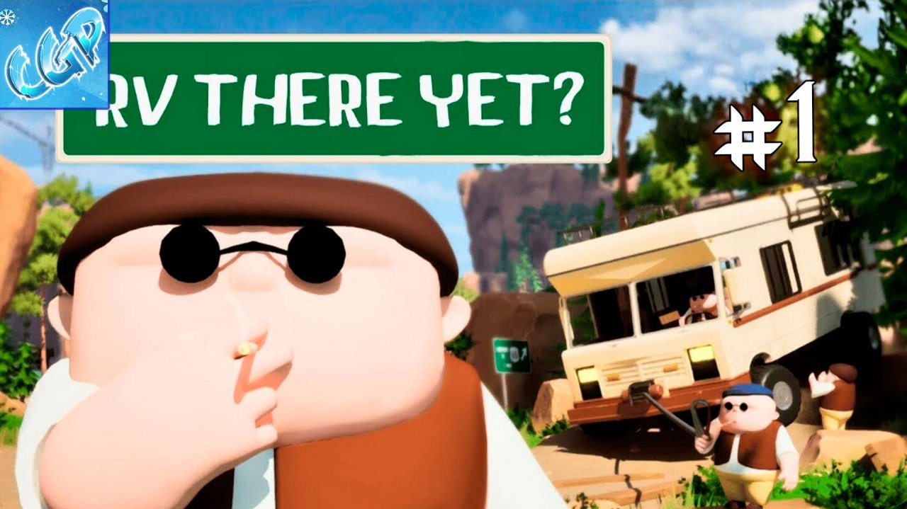RV There Yet ► Начинаем путешествие! Прохождение игры - 1
