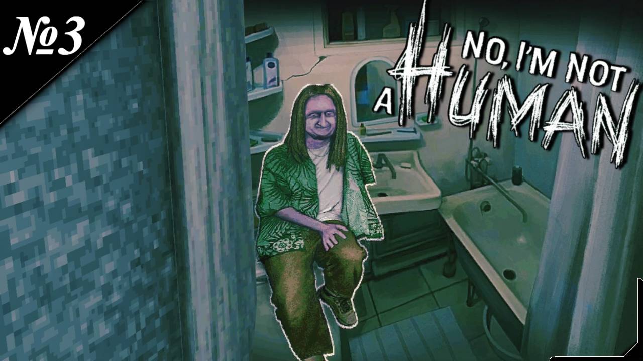 ➤ No, I'm not a Human [ Прохождение ]  Уже есть кого подозревать [ №3 ]