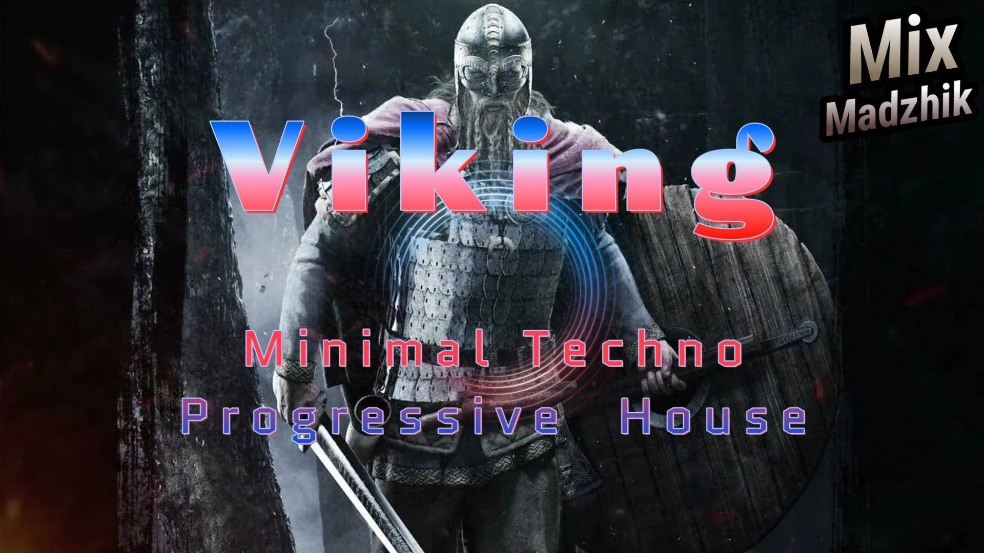 Madzhik Mix - 🎵Viking Minimal🎵 Techno Progressive  House2025