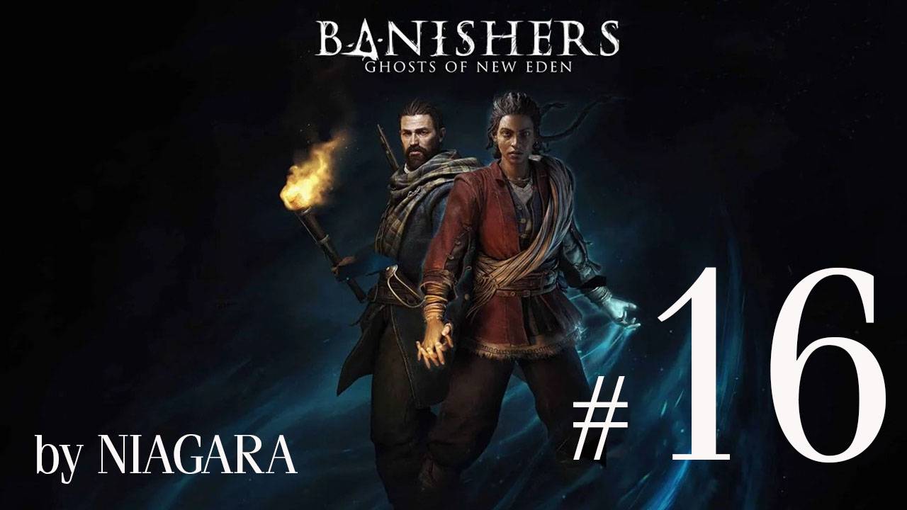 Banishers: Ghosts of New Eden ✔ {СЕРИЯ 16} ПРИГОВОР ГУБЕРНАТОРУ