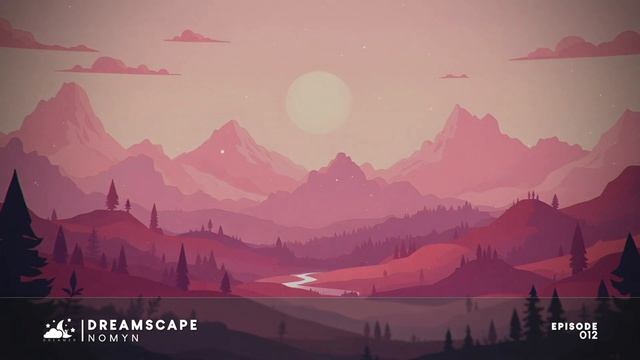 Dreamers Haven Episode 012 – Chillout & Ambient Music Mix