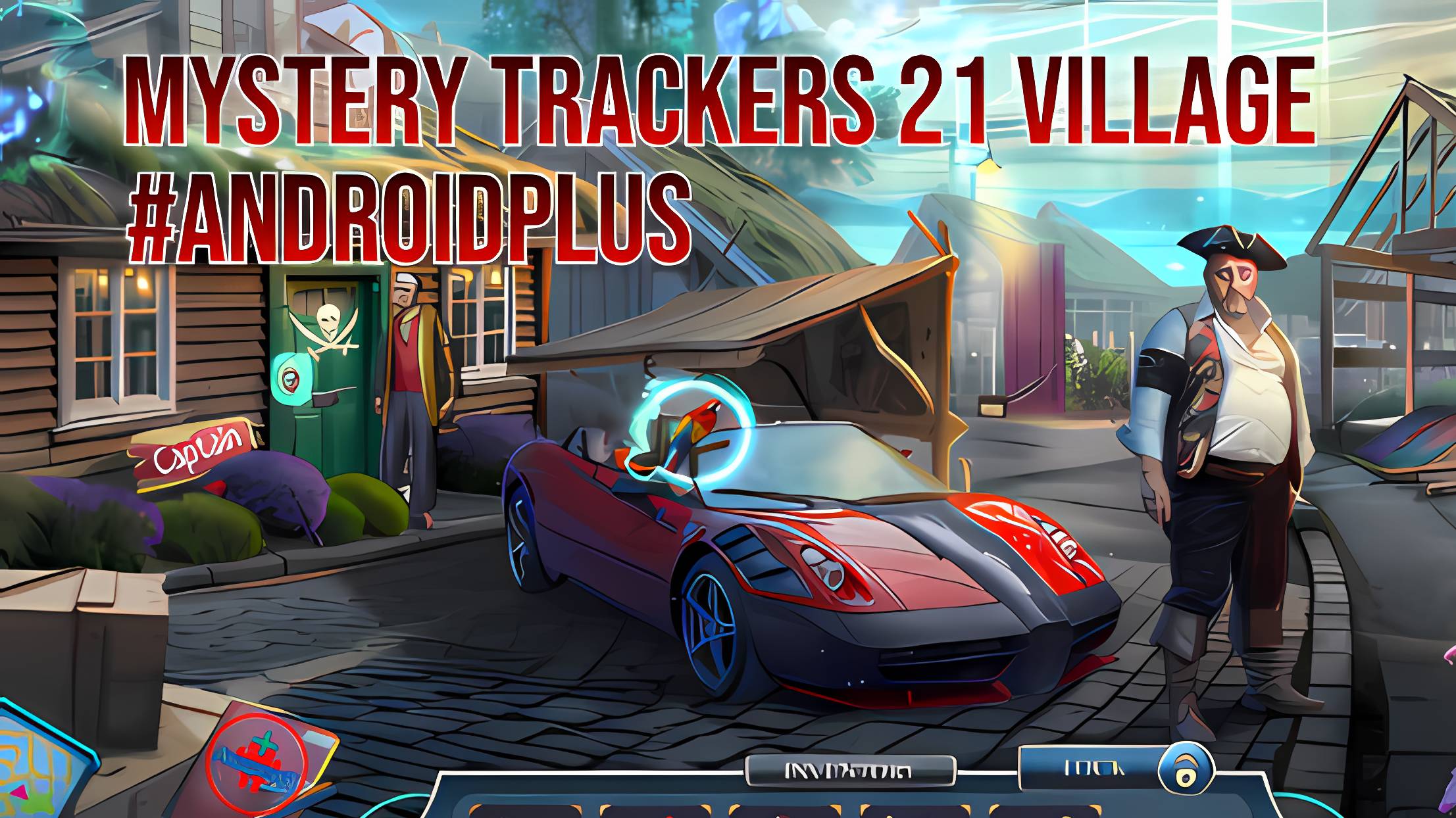 Mystery Trackers 21 Village Игра Для Android🔘🔵🔴 🅰🅽🅳🆁🅾🅸🅳🅿🅻🆄🆂👹#MysteryTrackers2