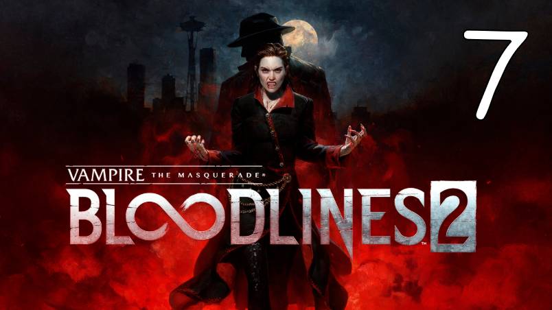 Прохождение Vampire: The Masquerade — Bloodlines 2 #7 Тропы Гесперид