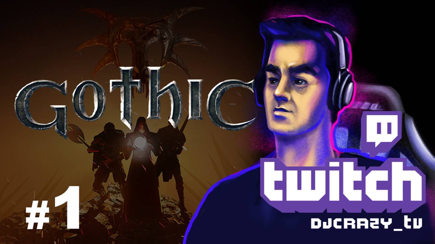 Прохождение / Gothic / #1 (Стрим от 08.11.2025)