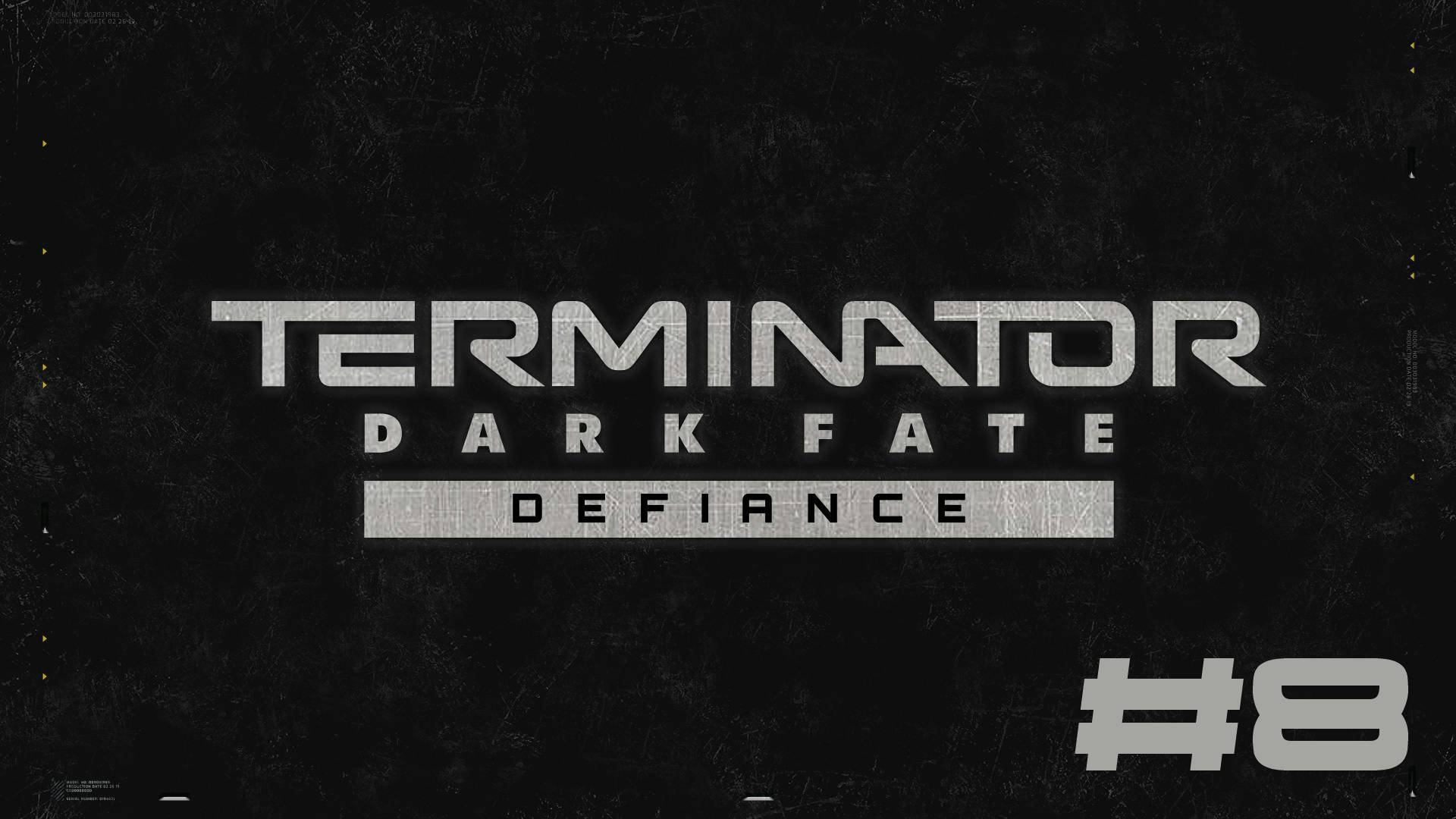 Terminator: Dark Fate - Defiance▶Форт Уорт▶Прохождение #8 (без комментариев)