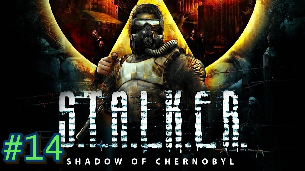 S.T.A.L.K.E.R.: ТЕНИ ЧЕРНОБЫЛЯ #14: ВЫБРАТЬСЯ ИЗ ВЫЖИГАЛКИ.